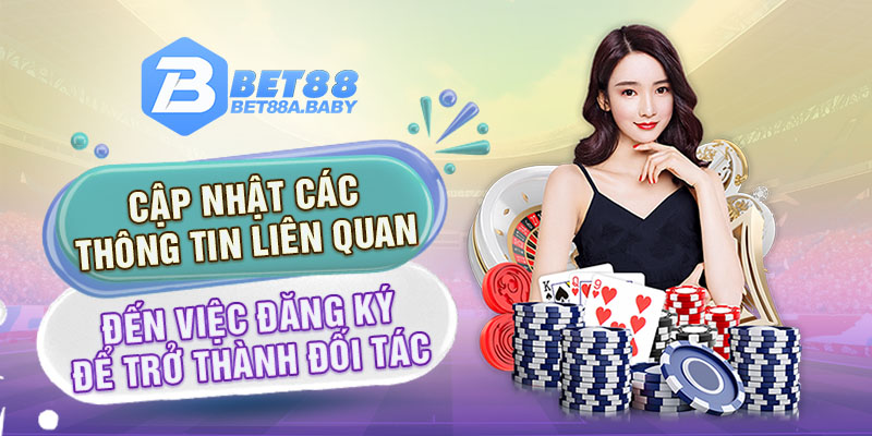 Cập nhật các thông tin liên quan đến việc đăng ký để trở thành đối tác